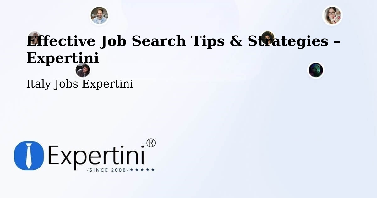 Job Search Tips & Strategies for Job Seekers – Dernice - Dernice, Italy Jobs Expertini